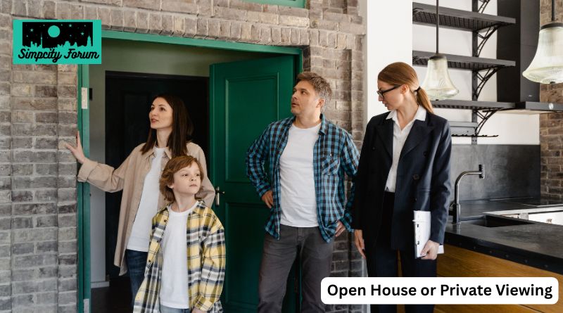 Open House or Private Viewing