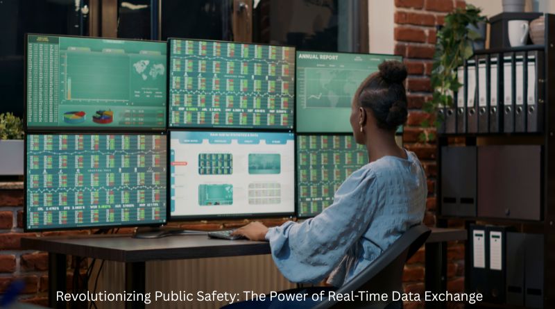 Revolutionizing Public Safety: The Power of Real-Time Data Exchange